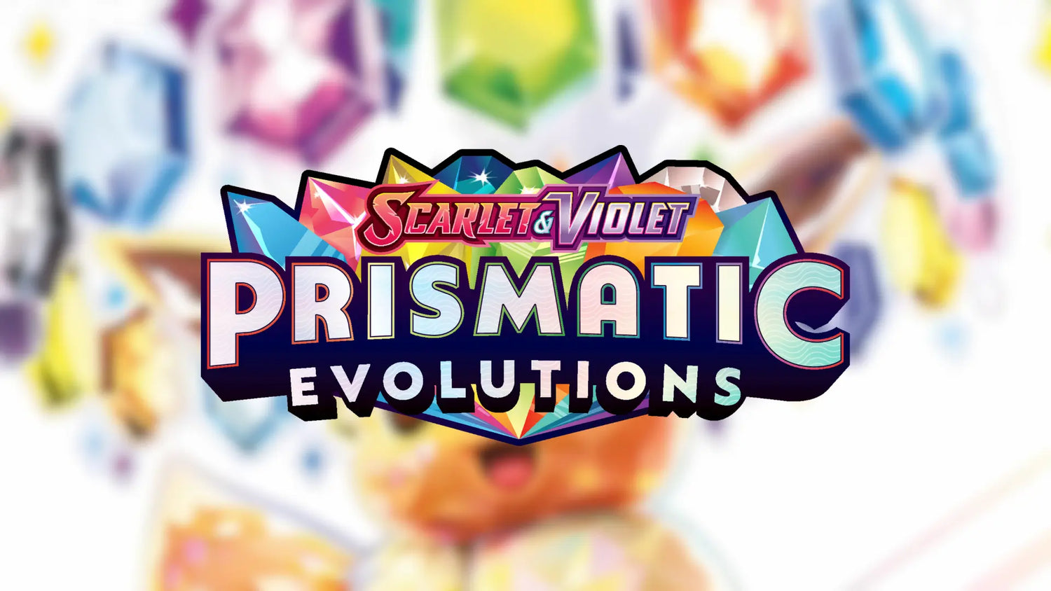 Prismatic Evolutions